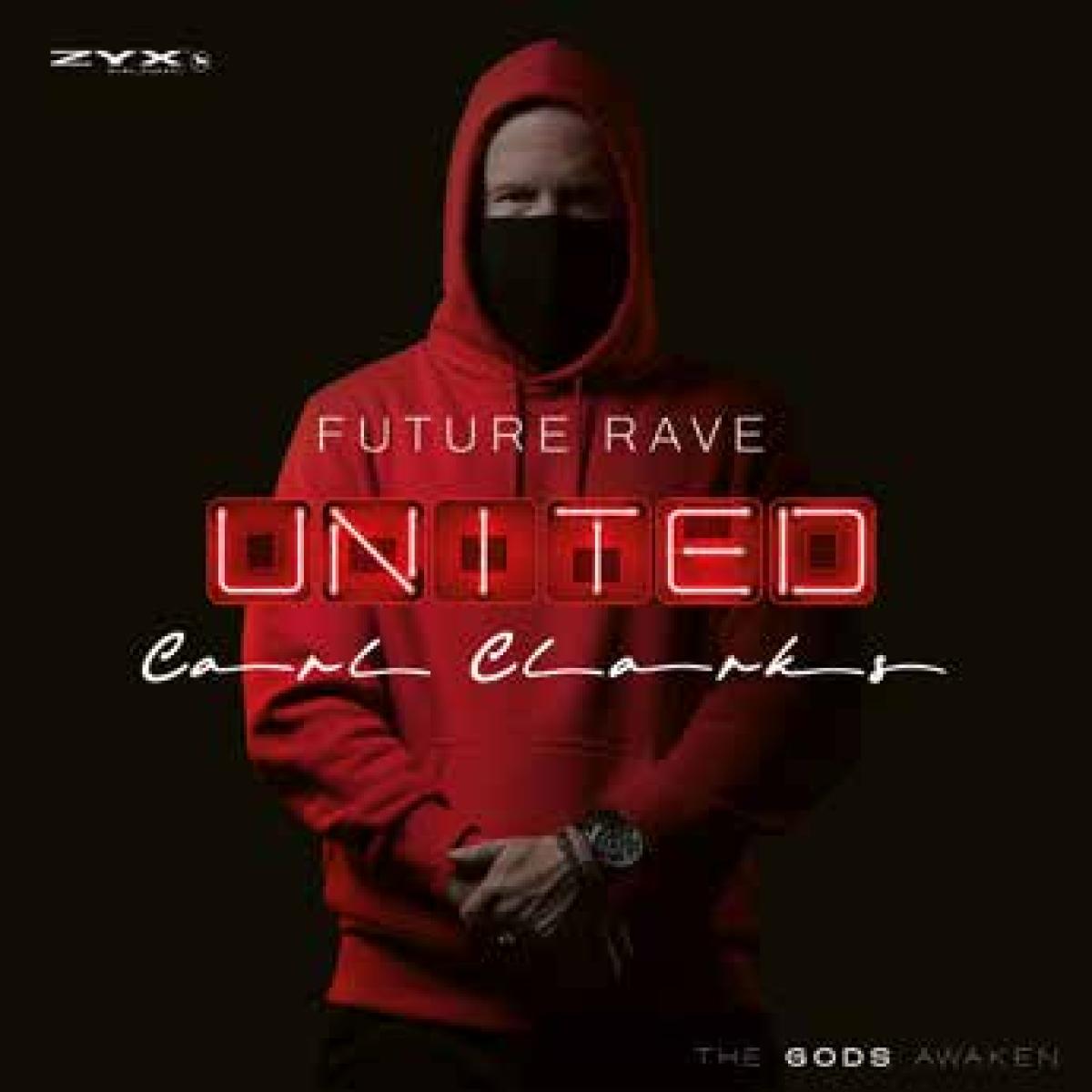 CARL CLARKS - Future Rave United Vol. 1 LP | Zyx Music (ZYX21302-1) - main CARL CLARKS - Future Rave United Vol. 1 LP | Zyx Music (ZYX21302-1) - main