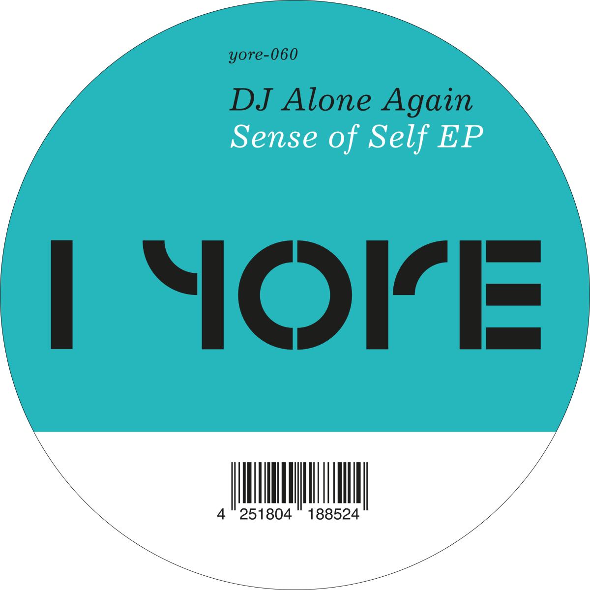 DJ Alone Again - Sense of Self EP | Yore (YRE-060) - main DJ Alone Again - Sense of Self EP | Yore (YRE-060) - main