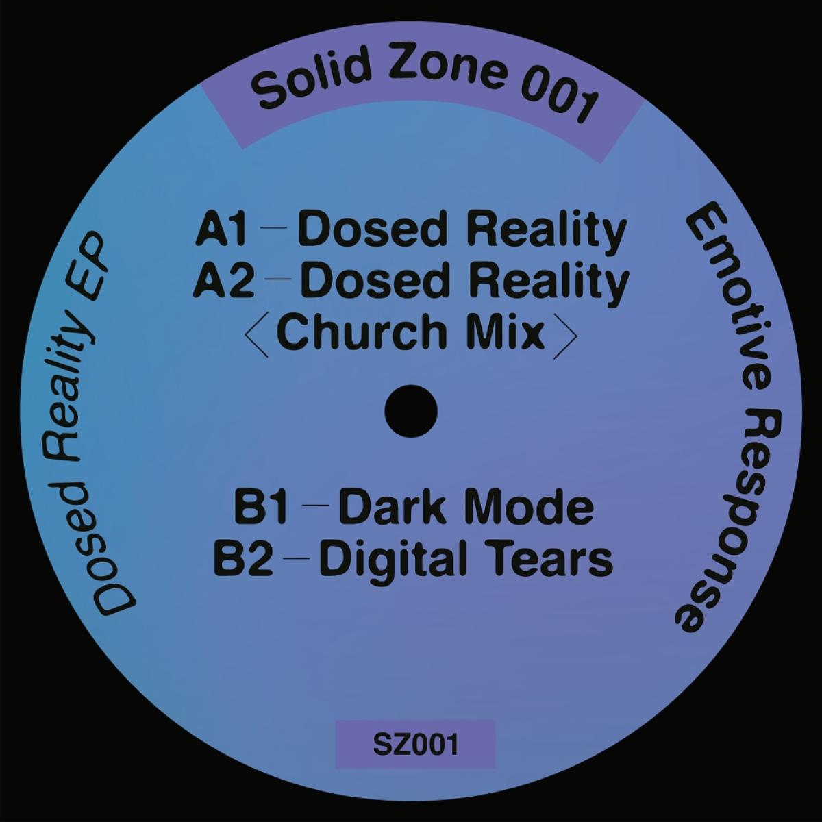 Emotive Response - Dosed Reality EP | Solid Zone (SZ001) - main
