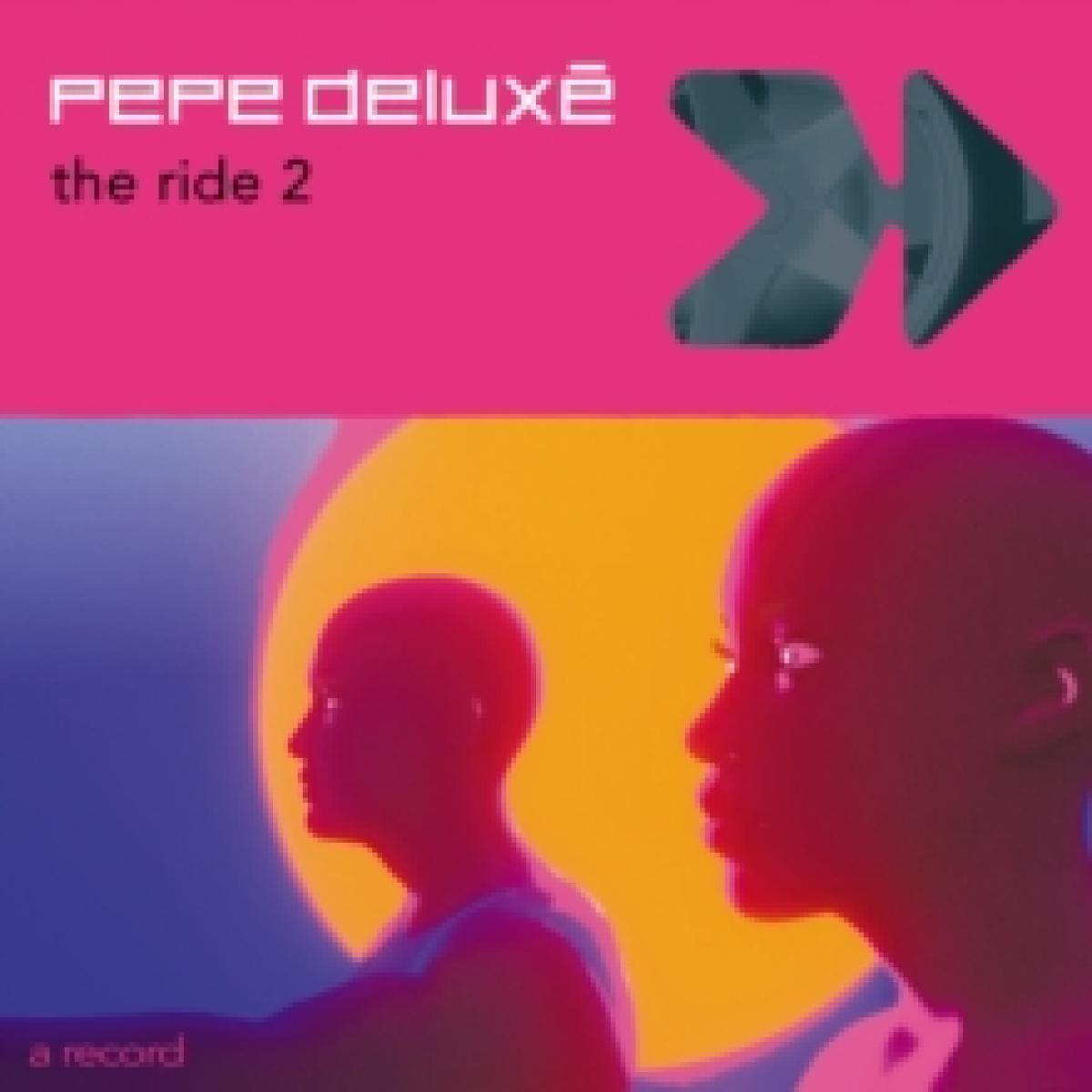 Pepe Deluxé - The Ride 2 7" | Catskills Records (RID085N) - main Pepe Deluxé - The Ride 2 7" | Catskills Records (RID085N) - main