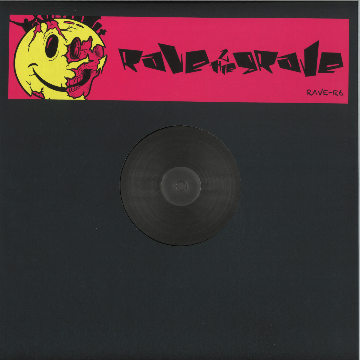 Rave 2 The Grave - Dub War / Channel X | RAVE-R (RAVE-R6) - main Rave 2 The Grave - Dub War / Channel X | RAVE-R (RAVE-R6) - main