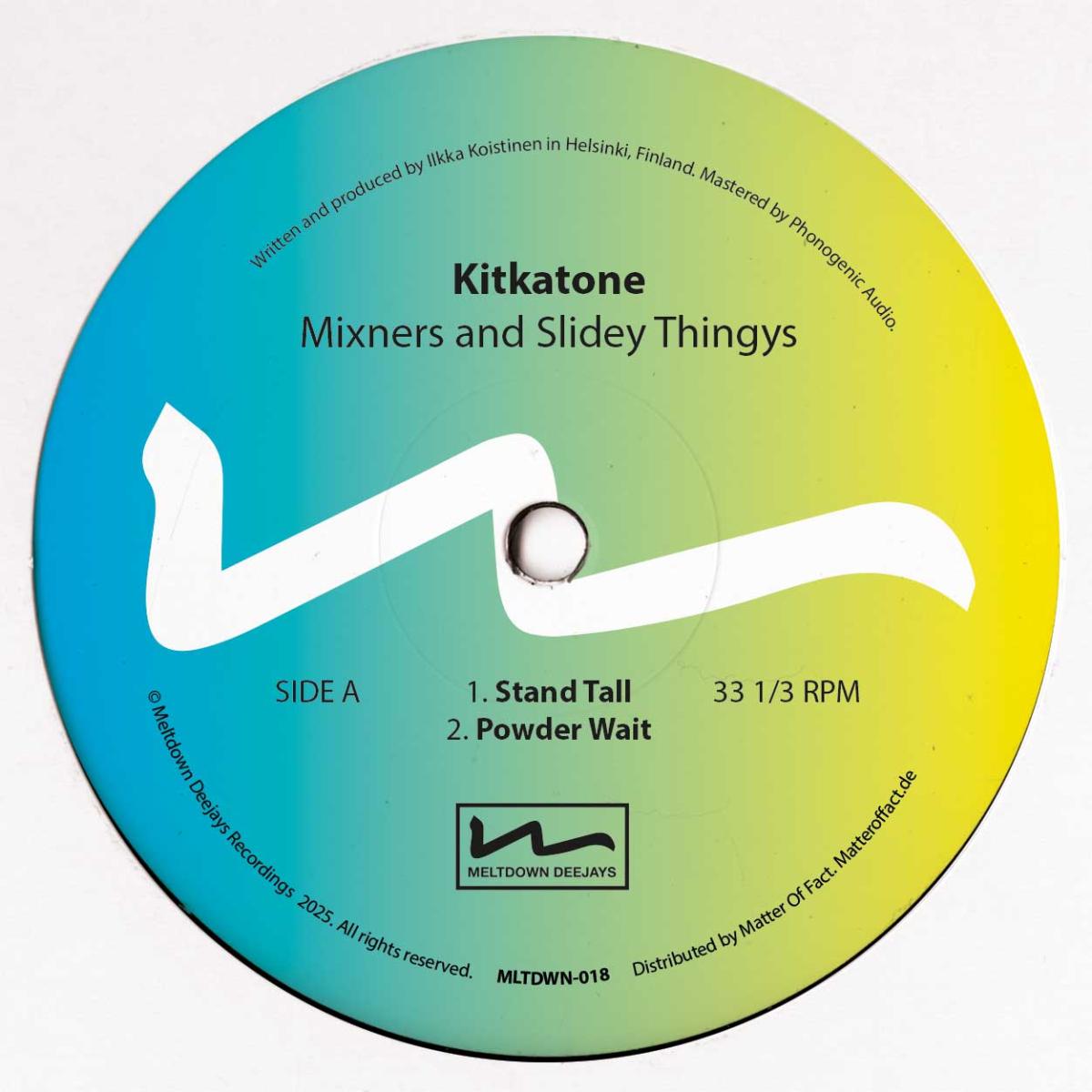 Kitkatone - Mixners and Slidey Thingys LP | Meltdown Deejays (MLTDWN018) - main
