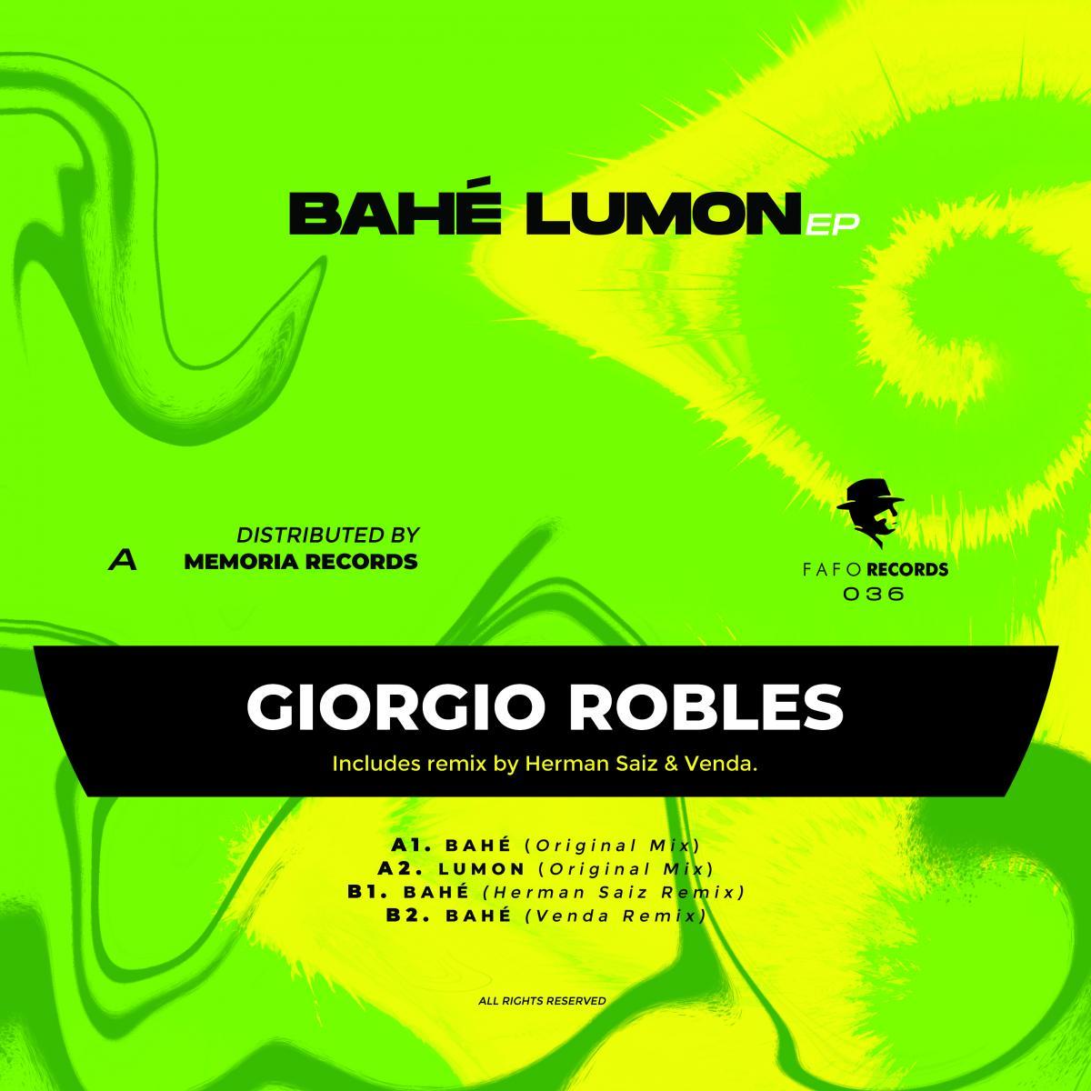 Giorgio Robles - Bahé Lumon EP | Fafo Records (FAFO036) - main