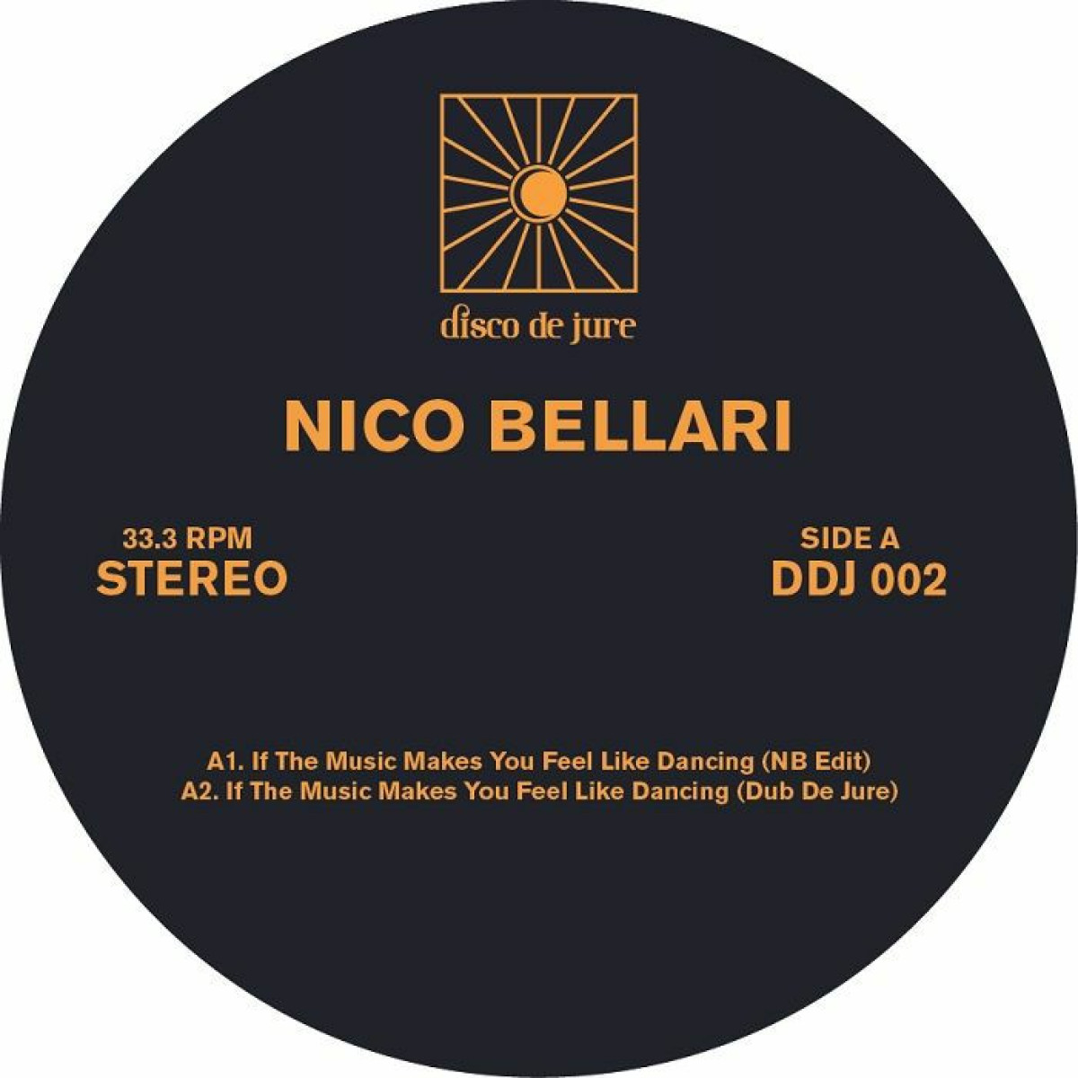 Nico Bellari - Makes You Feel Like Dancing | Disco De Jure (DDJ002)