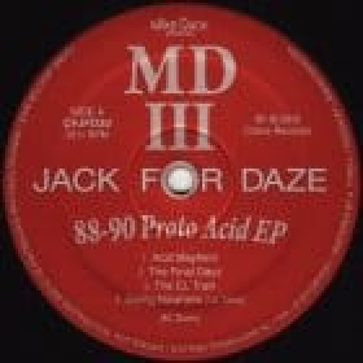 Mike Dunn - 88-90 Proto Acid Ep | Clone Jack For Daze (CJFD30) Mike Dunn - 88-90 Proto Acid Ep | Clone Jack For Daze (CJFD30)