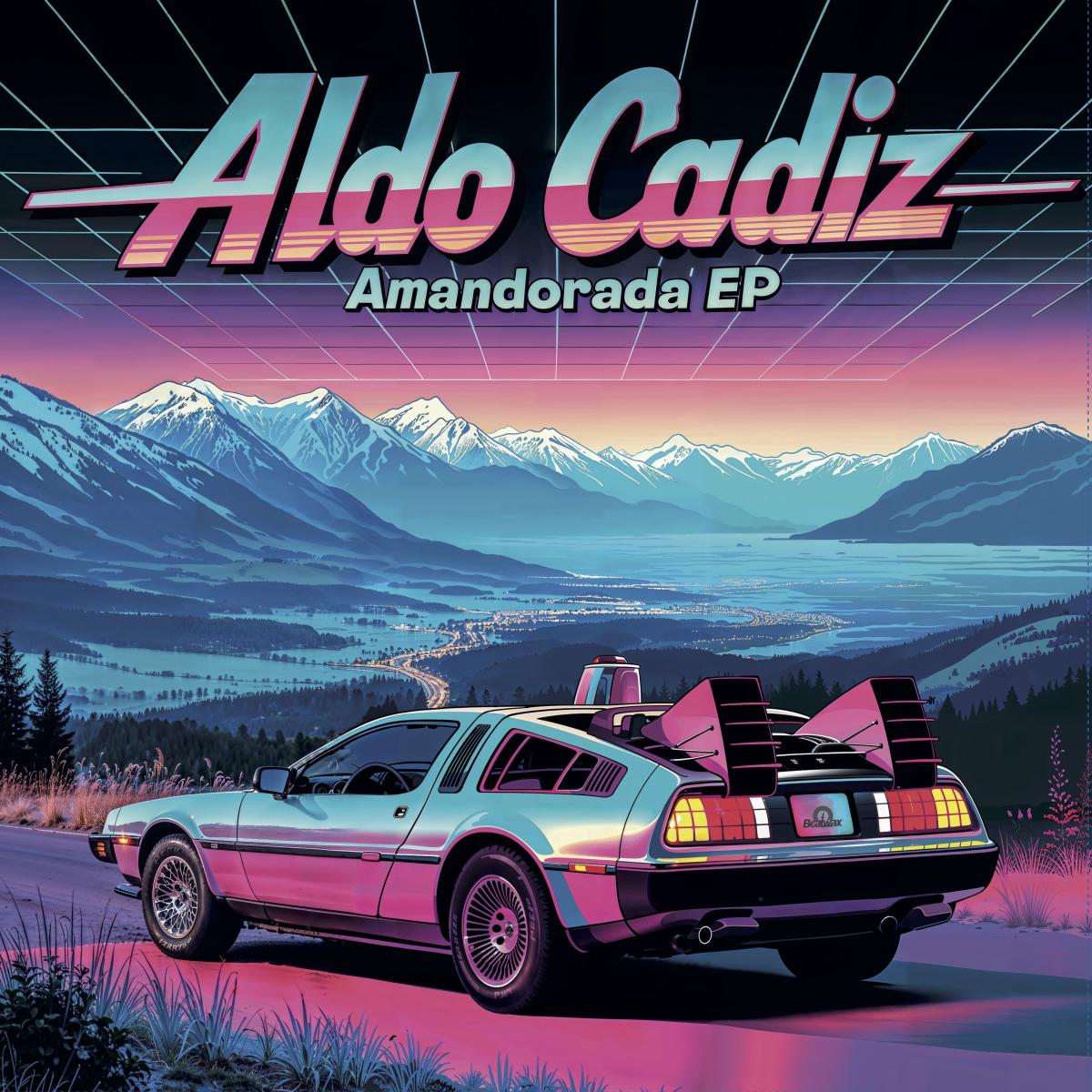 Aldo Cadiz - AMANDORADA EP | Beatwax Records (BW027) - main Aldo Cadiz - AMANDORADA EP | Beatwax Records (BW027) - main