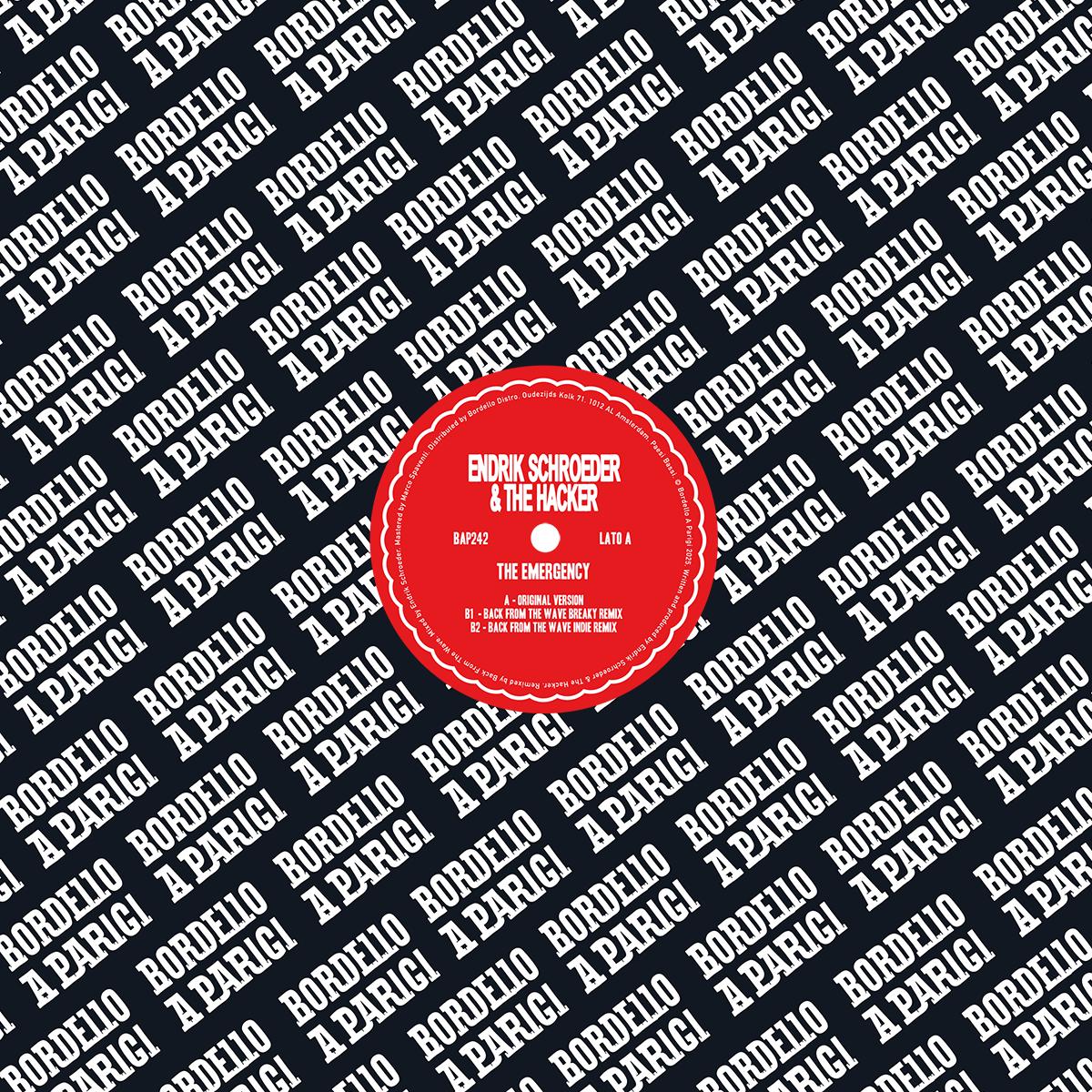 ENDRIK SCHROEDER - THE EMERGENCY | Bordello A Parigi (BAP242) - main