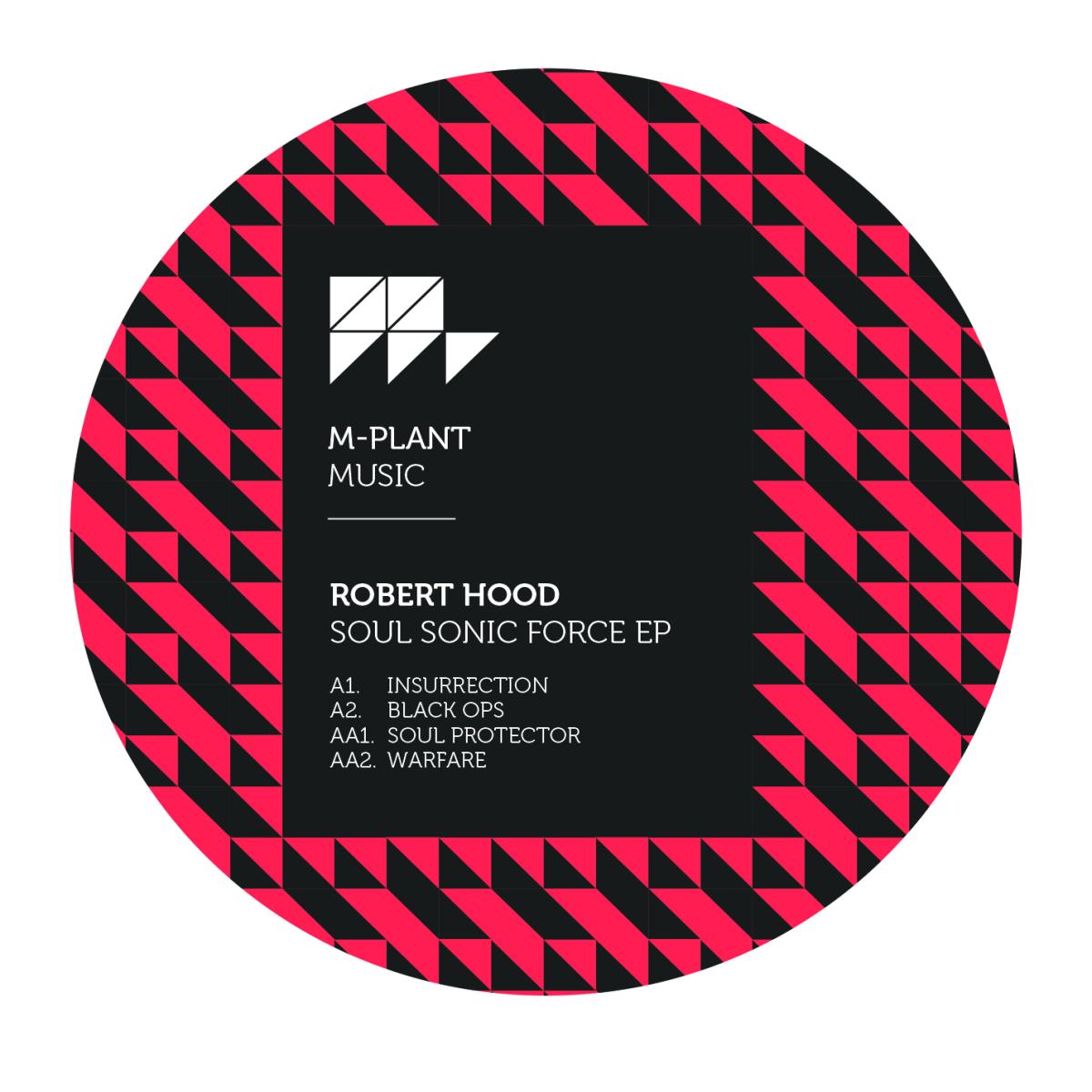 ROBERT HOOD - SOUL SONIC FORCE EP | M-Plant (MPM49) - main