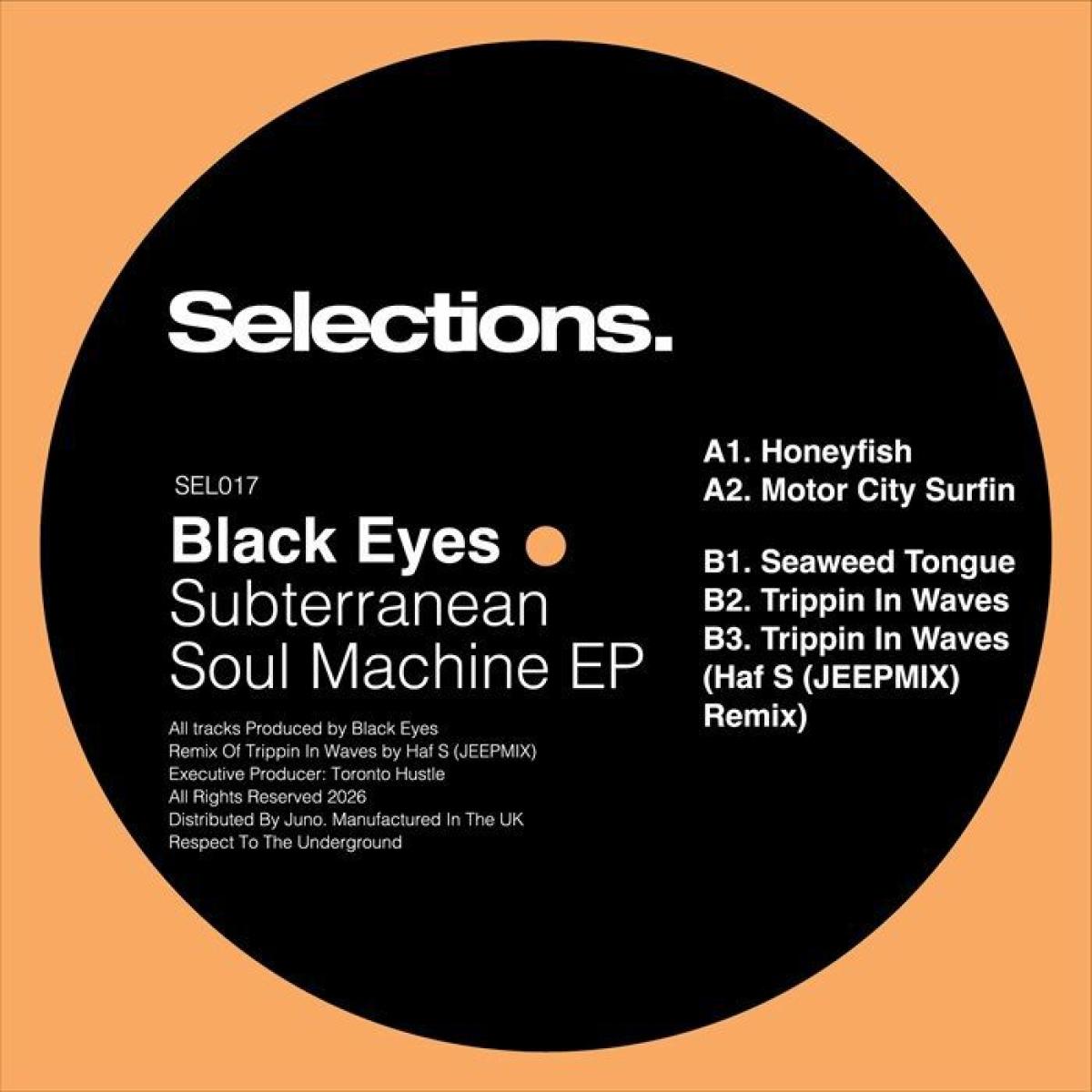 Black Eyes - Subterranean Soul Machine EP | Selections (SEL017) - main Black Eyes - Subterranean Soul Machine EP | Selections (SEL017) - main