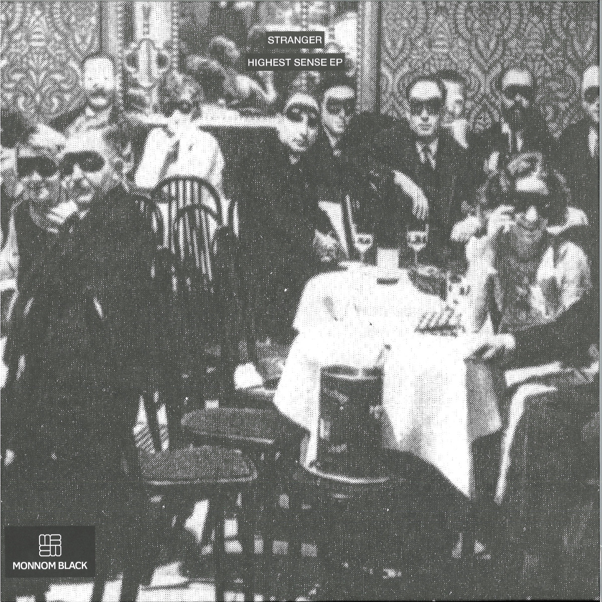 Stranger - Highest Sense Ep | Monnom Black (MONNOM008RP2) Stranger - Highest Sense Ep | Monnom Black (MONNOM008RP2)
