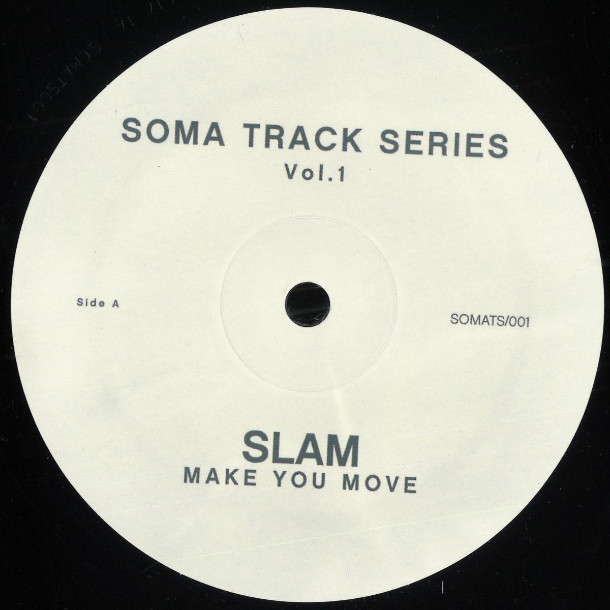 Slam - Soma Track Series 1 & 2 | Soma Quality Recordings (SOMATS001)