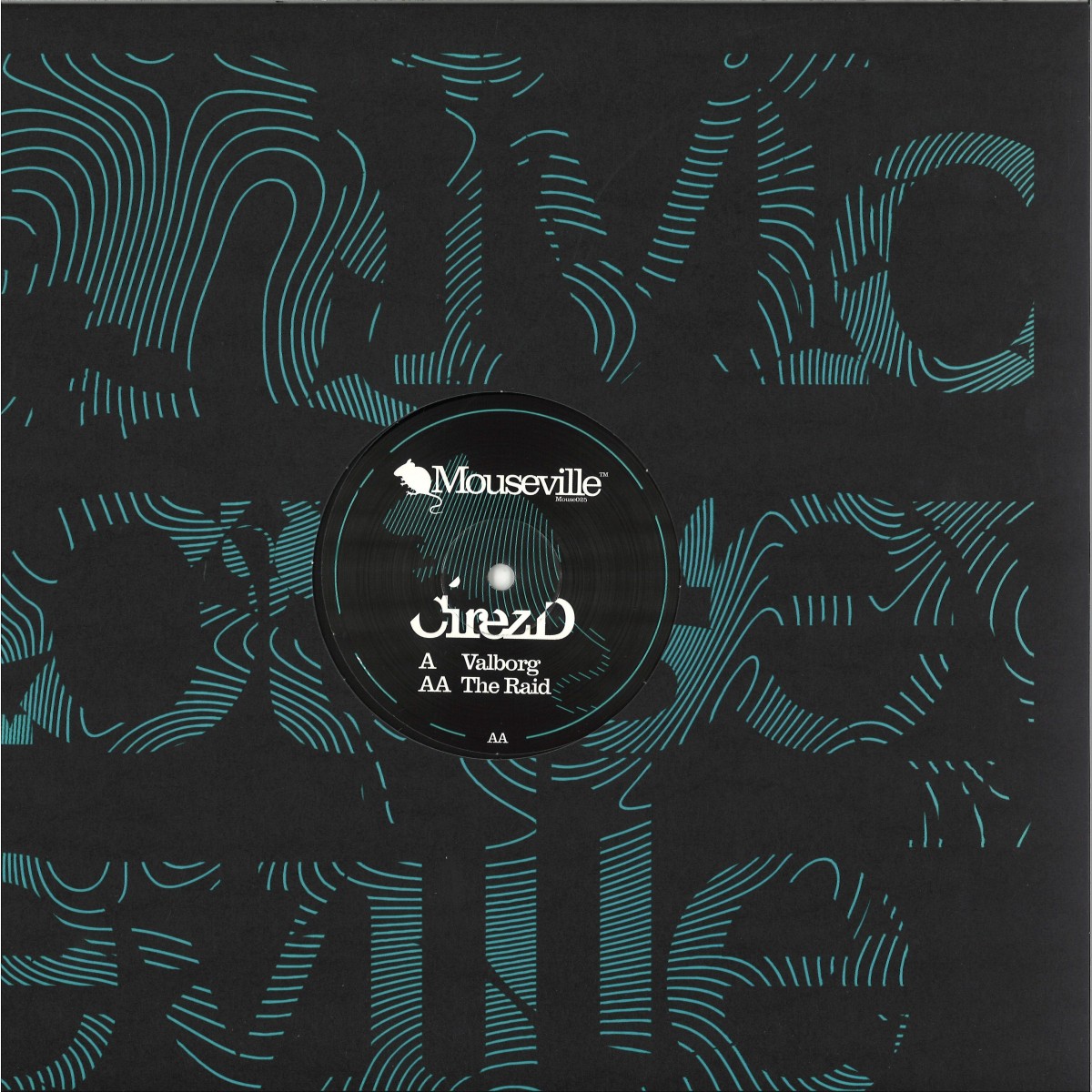 Cirez D - Valborg / The Raid | Mouseville (MOUSE025) - main Cirez D - Valborg / The Raid | Mouseville (MOUSE025) - main