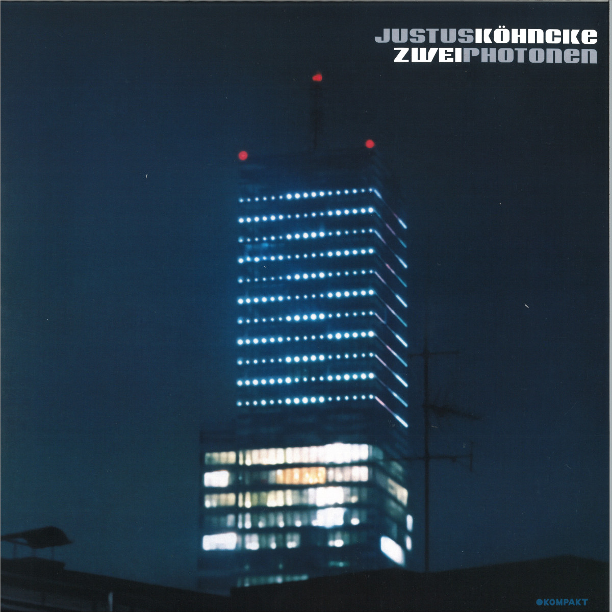 Justus Köhncke - Zwei Photonen | Kompakt (KOM95) - main Justus Köhncke - Zwei Photonen | Kompakt (KOM95) - main