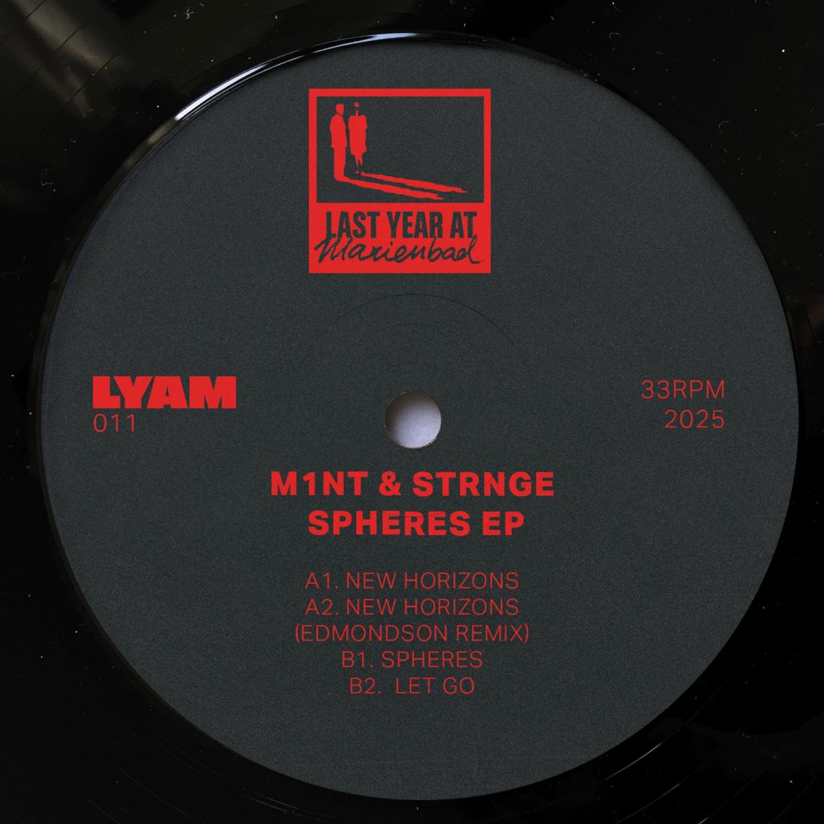 M1NT - Spheres EP | Last Year In Marienbad (LYAM011) M1NT - Spheres EP | Last Year In Marienbad (LYAM011)