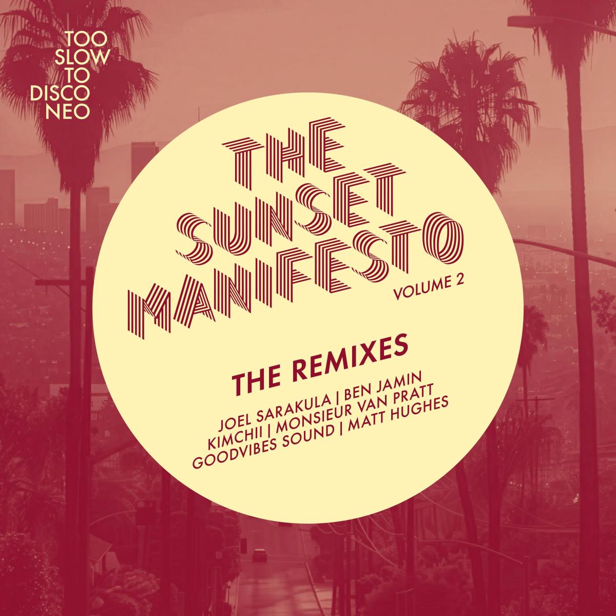 THE SUNSET MANIFESTO - Volume 2 - The Remixes 7" | Too Slow To Disco (HDYA-NEO-19) THE SUNSET MANIFESTO - Volume 2 - The Remixes 7" | Too Slow To Disco (HDYA-NEO-19)