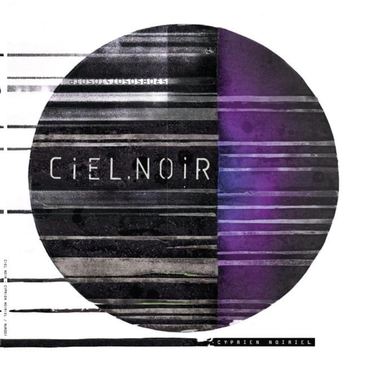 Cyprien Noiriel - CIEL NOIR | nuance recording (NUR001)