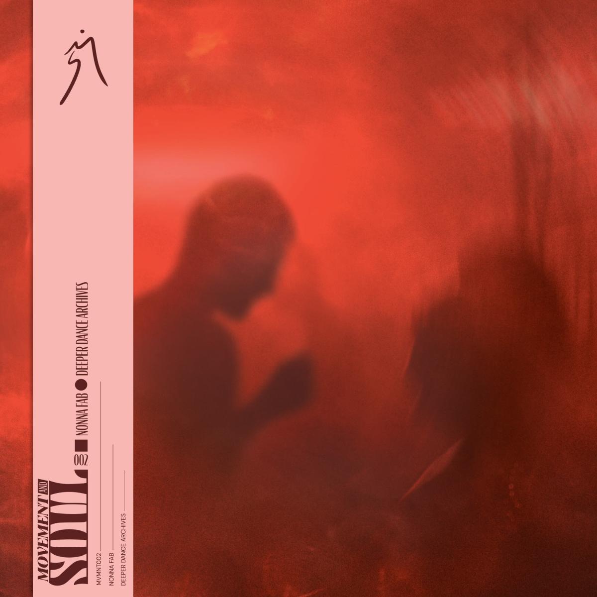 NONNA FAB - DEEPER DANCE ARCHIVES LP | MOVEMENT AND SOUL (MVMNT002)