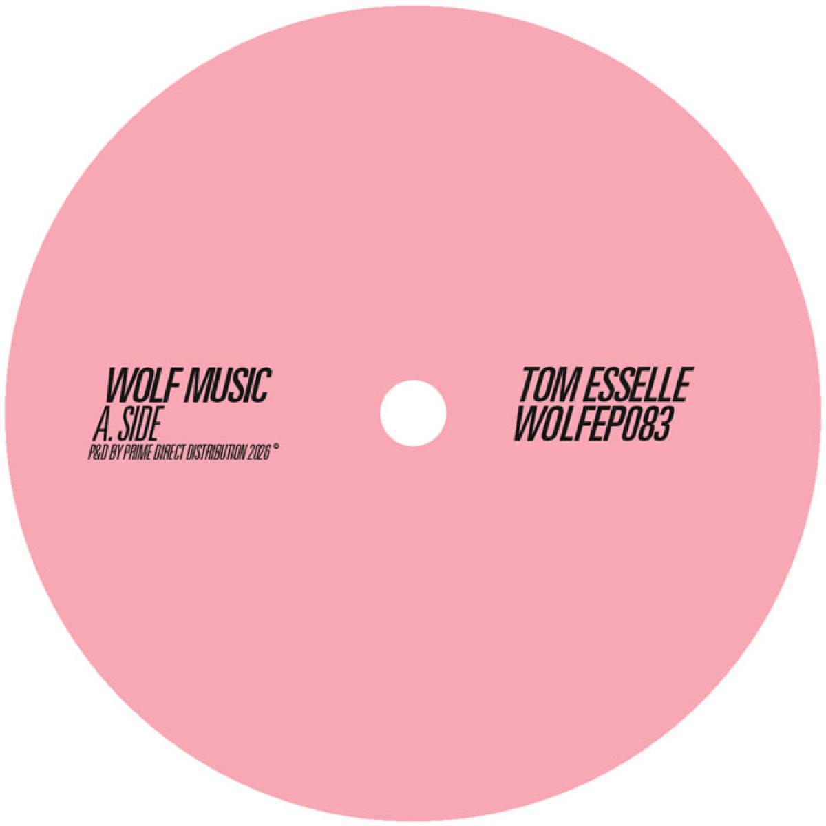 Tom Esselle - WOLFEP083 | WOLF MUSIC (WOLFEP083) - main