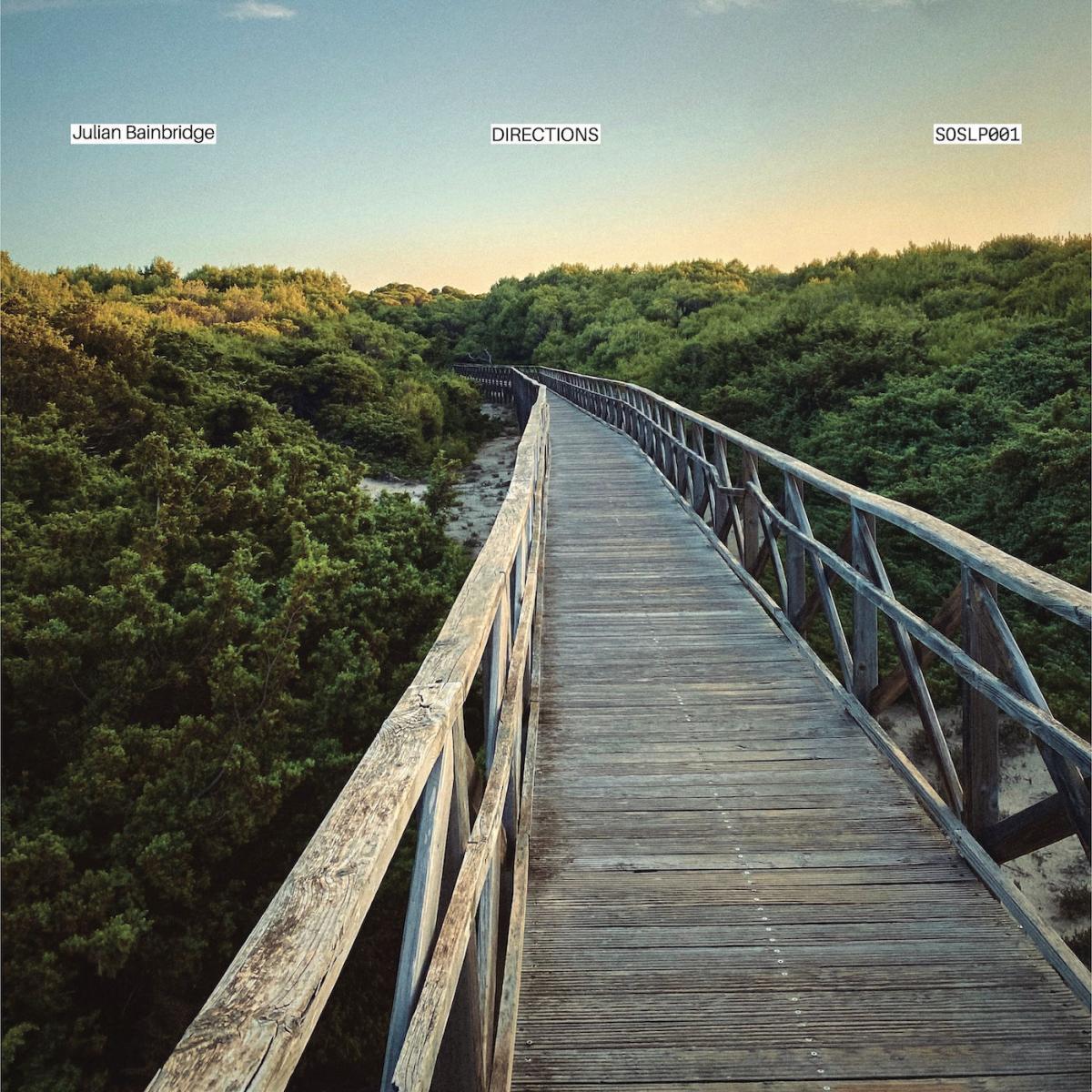 Julian Bainbridge - Directions 2x12" | Sounds Over Seas (SOSLP01) - main