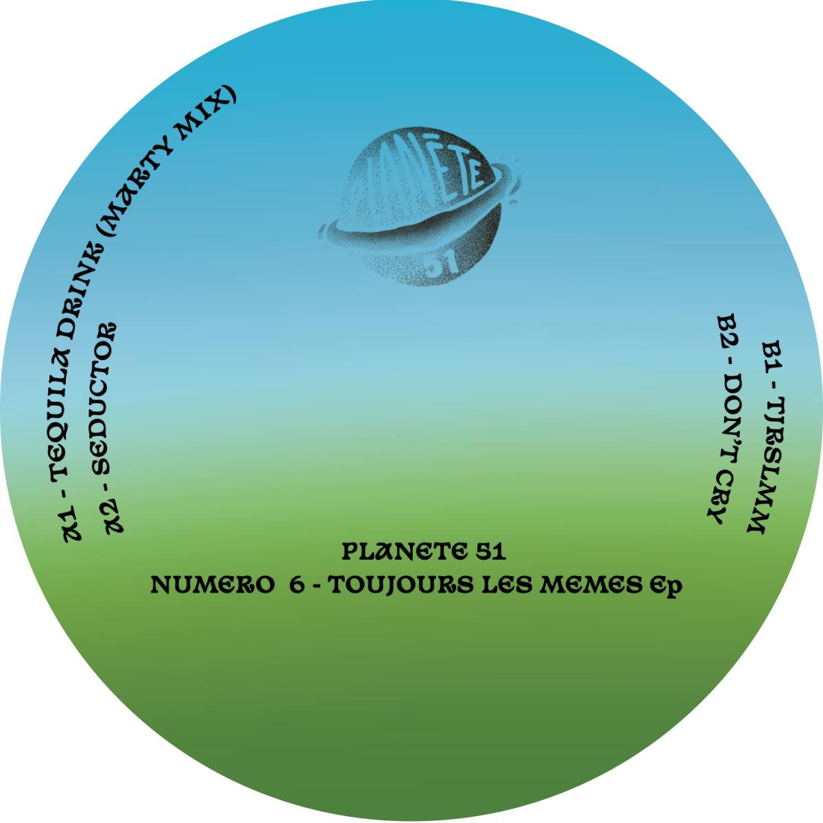 Numero 6 - Toujours les mêmes EP | Planete 51 (PLT005) - main Numero 6 - Toujours les mêmes EP | Planete 51 (PLT005) - main