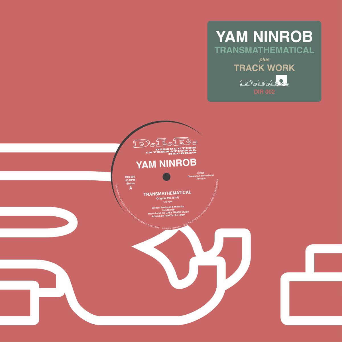 Yam Ninrob - Transmathematical | Discolution International Records (DIR002) Yam Ninrob - Transmathematical | Discolution International Records (DIR002)