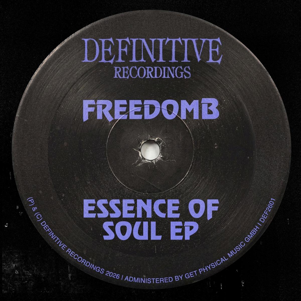 FreedomB - Essence Of Soul EP | Definitive Recordings (DEF2601) FreedomB - Essence Of Soul EP | Definitive Recordings (DEF2601)