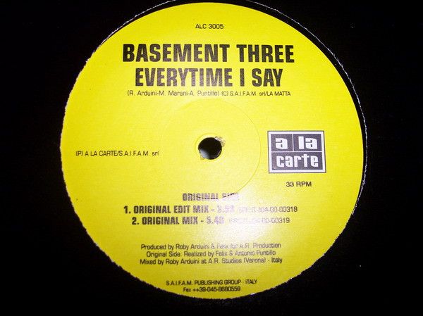 Basement Three - Everytime I Say | A La Carte (ALC 3005)