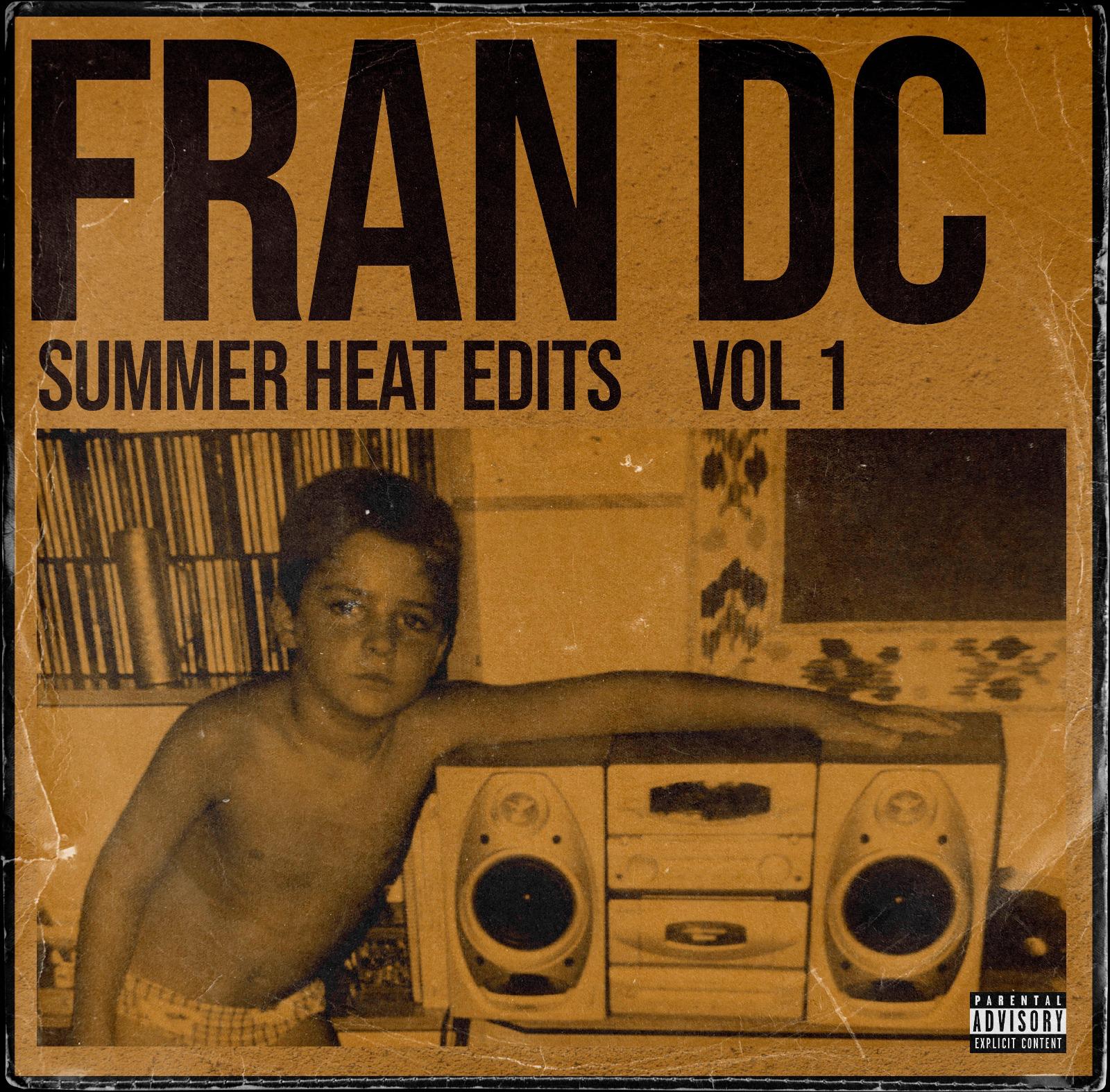 Fran DC - Summer Heat Edits Vol.1