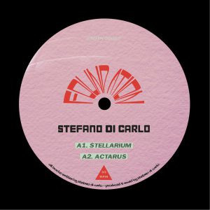 Stefano Di Carlo - Stellarium EP | Foundation (FNDTN00005)