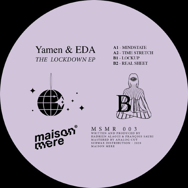 Yamen & EDA - The Lockdown EP | Maison Mere (MSMR003) - 2 Yamen & EDA - The Lockdown EP | Maison Mere (MSMR003) - 2