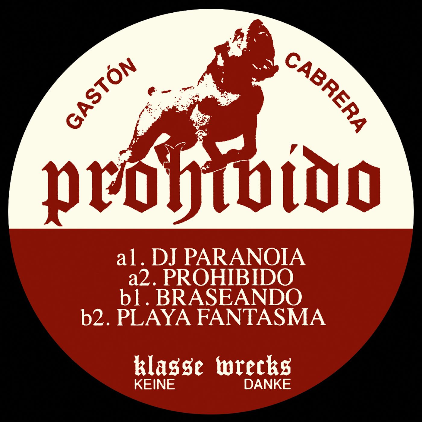 Gastón Cabrera - Prohibido EP | Klasse Wrecks (WRECKS058)