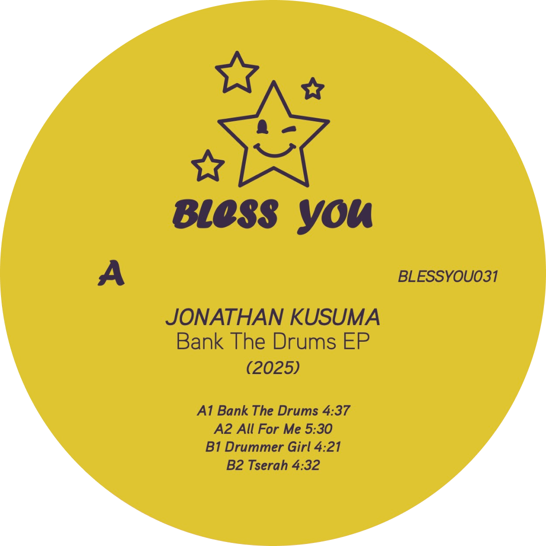 Jonathan Kusuma - Bank The Drums EP | Bless You (BLESSYOU031) - main Jonathan Kusuma - Bank The Drums EP | Bless You (BLESSYOU031) - main