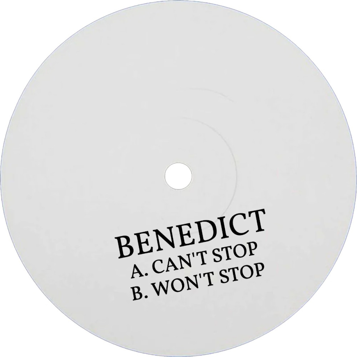 BENEDICT - CAN'T STOP / WON'T STOP | BENEDICT (BENE002) BENEDICT - CAN'T STOP / WON'T STOP | BENEDICT (BENE002)