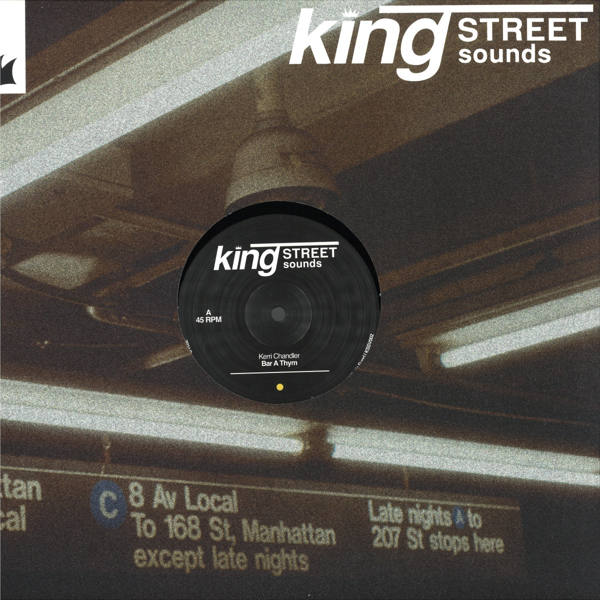 Kerri Chandler - Bar A Thym | BPM King Street Sounds (KSSV002) Kerri Chandler - Bar A Thym | BPM King Street Sounds (KSSV002)