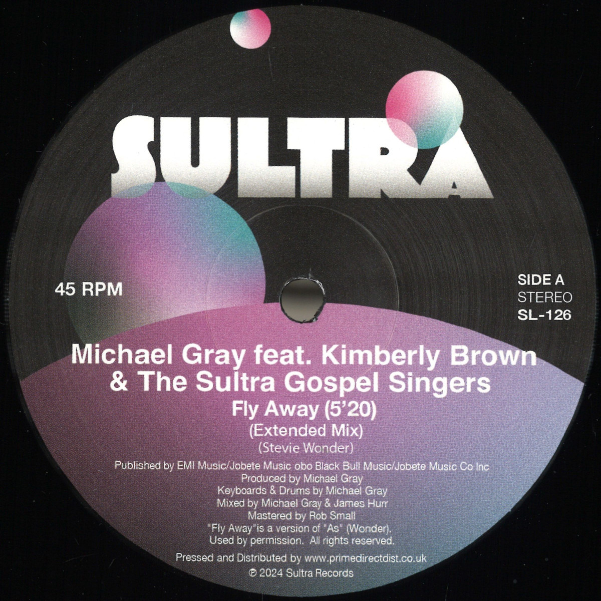 Michael Gray  &  Kimberly Brown  &  The Sultra Gospel Singers - Fly Away / Never Let You Down | SULTRA (SL126) Michael Gray  &  Kimberly Brown  &  The Sultra Gospel Singers - Fly Away / Never Let You Down | SULTRA (SL126)