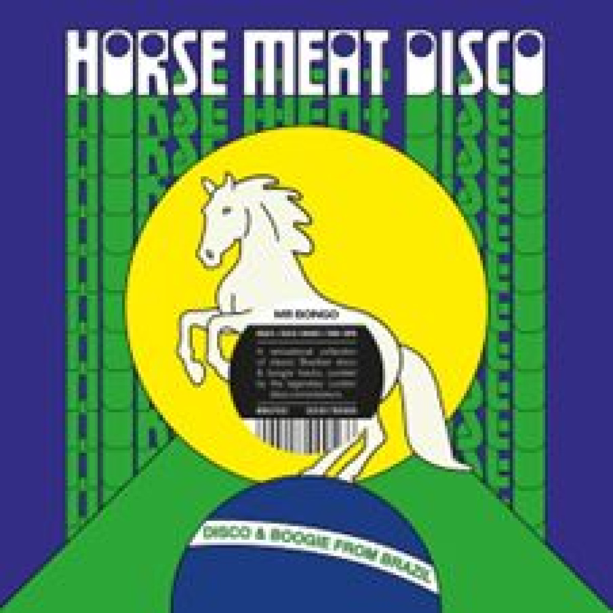 Horse Meat Disco - Horse Meat Disco Presents Disco & Boogie From Brazil Vol. 1 LP... | Mr Bongo (MRBLP302) Horse Meat Disco - Horse Meat Disco Presents Disco & Boogie From Brazil Vol. 1 LP... | Mr Bongo (MRBLP302)