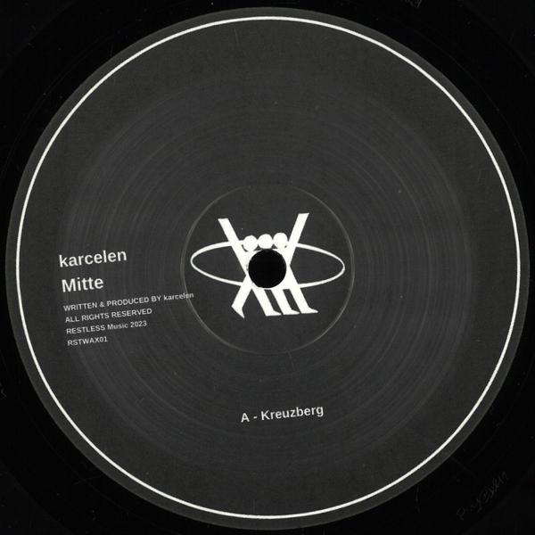 Karcelen - Mitte | RESTLESS Music (RSTWAX01)