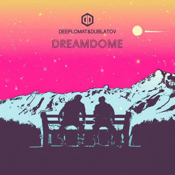 Deeplomat &  &  Dublatov - Dream Dome | Dream Dome Records (DVD_DD001)
