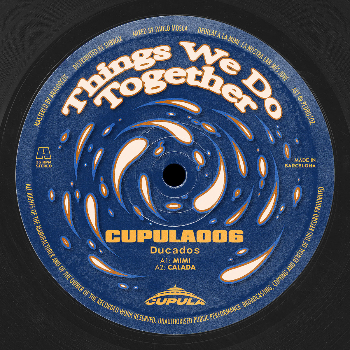 Ducados - Things We Do Together | Cupula Recordings (CUPULA006) Ducados - Things We Do Together | Cupula Recordings (CUPULA006)
