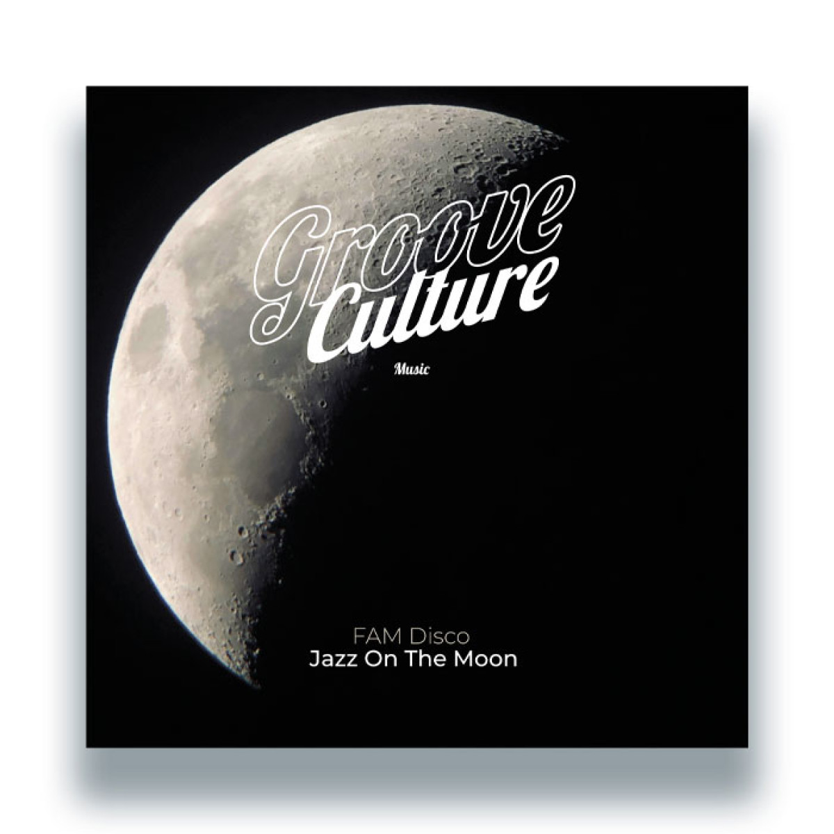 FAM Disco - Jazz On The Moon EP | GROOVE CULTURE (GCV028)
