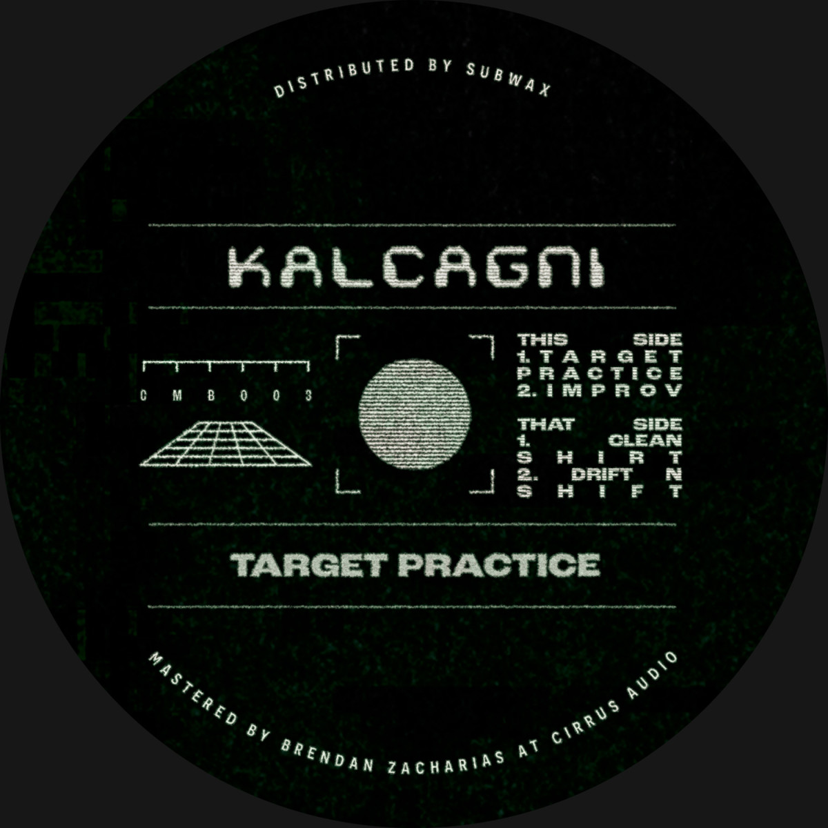 Kalcagni - Target Practice EP | Cosmoba (CMB003)
