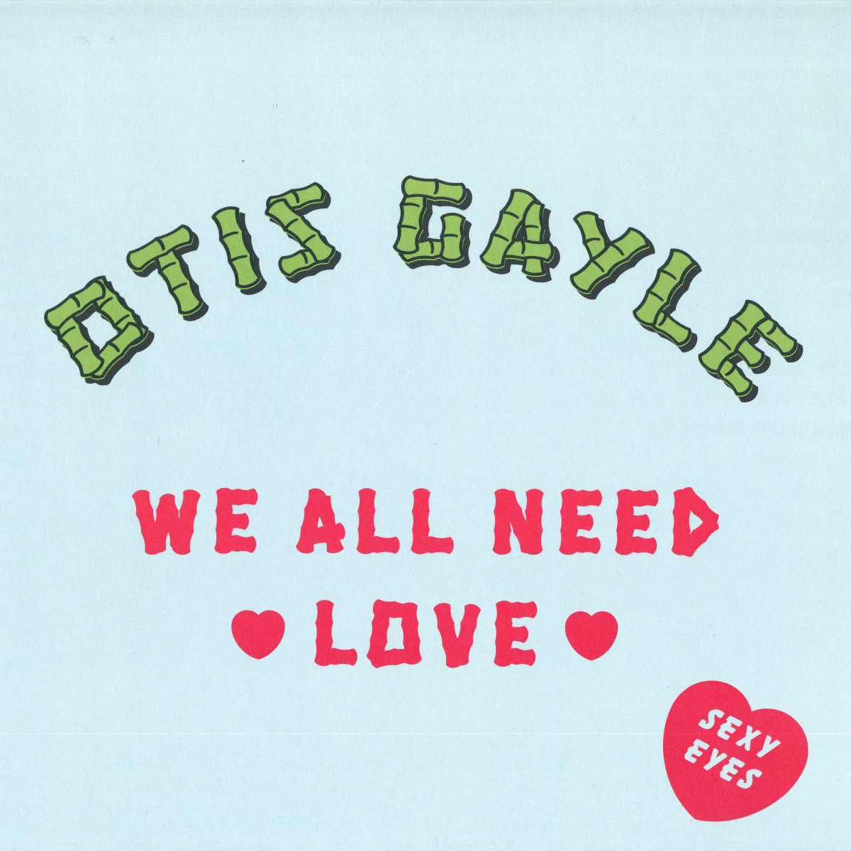 Otis Gayle - Sexy Eyes / We All Need Love | MISS YOU (MISSYOU030) Otis Gayle - Sexy Eyes / We All Need Love | MISS YOU (MISSYOU030)