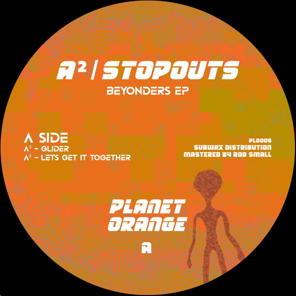 A²  &  Stopouts - Beyonders EP | Planet Orange Records (PLO005)