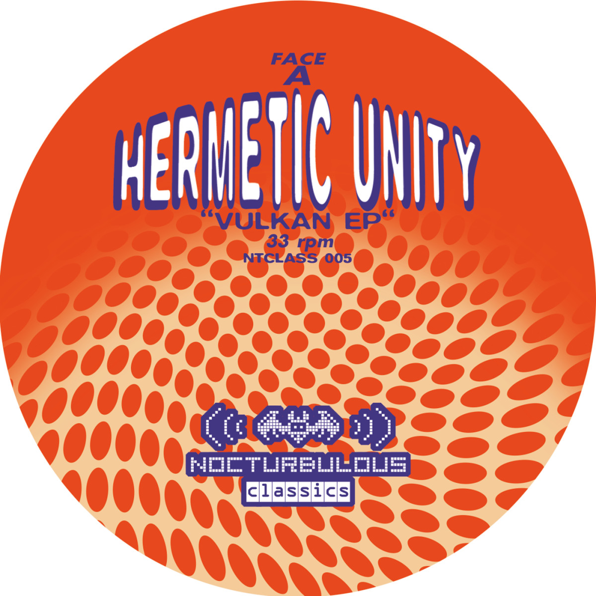 John Lord Fonda presents : Hermetic Unity - Vulkan EP | Nocturbulous (NTCLASS005) John Lord Fonda presents : Hermetic Unity - Vulkan EP | Nocturbulous (NTCLASS005)