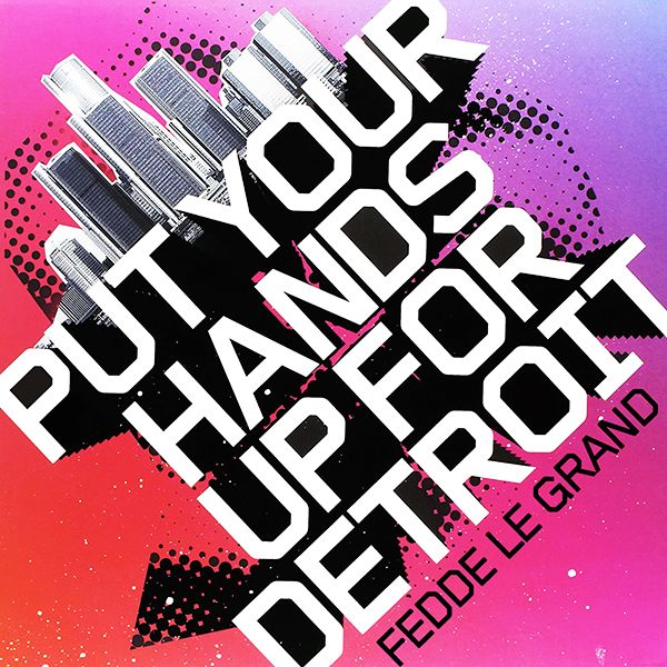 Fedde Le Grand - Put Your Hands Up For Detroit | Dance On The Beat Records (DOTB-30) Fedde Le Grand - Put Your Hands Up For Detroit | Dance On The Beat Records (DOTB-30)
