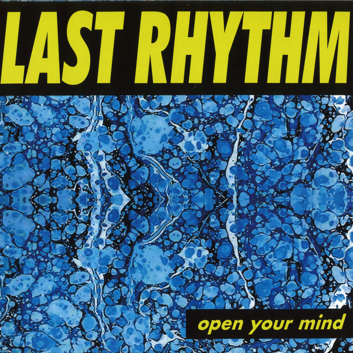 LAST RHYTHM - Open Your Mind | Groovin Recordings (GR-12123)