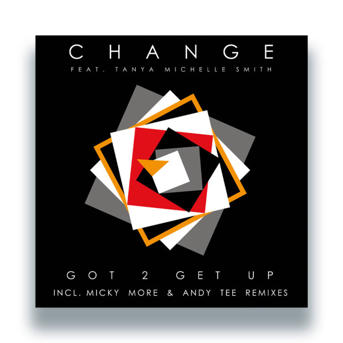 Change  &  Tanya Michelle Smith - Got 2 Get Up | GROOVE CULTURE (GCV032) Change  &  Tanya Michelle Smith - Got 2 Get Up | GROOVE CULTURE (GCV032)