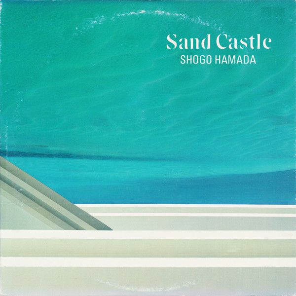 Shōgo Hamada = Shōgo Hamada - Sand Castle | CBS/Sony (28AH 1655)