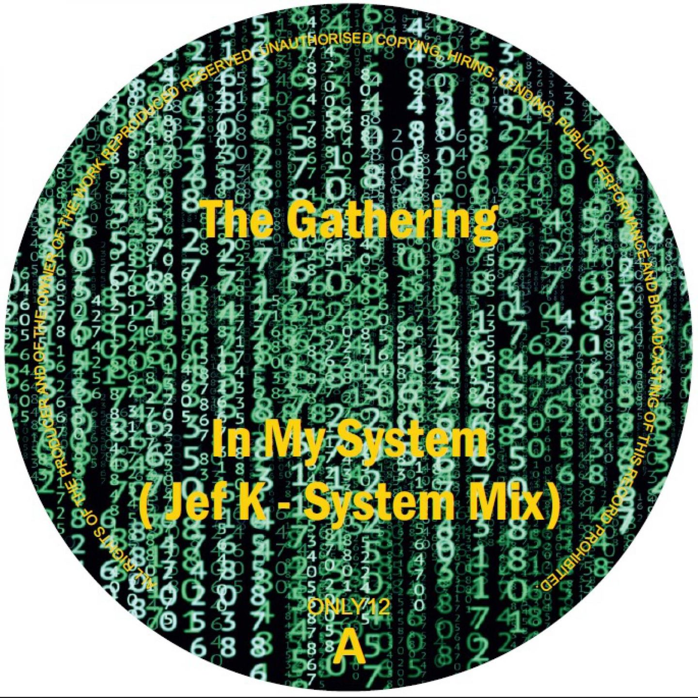 The Gathering - In My System (Jef K - System Mix) | Only One Music (ONLY12)