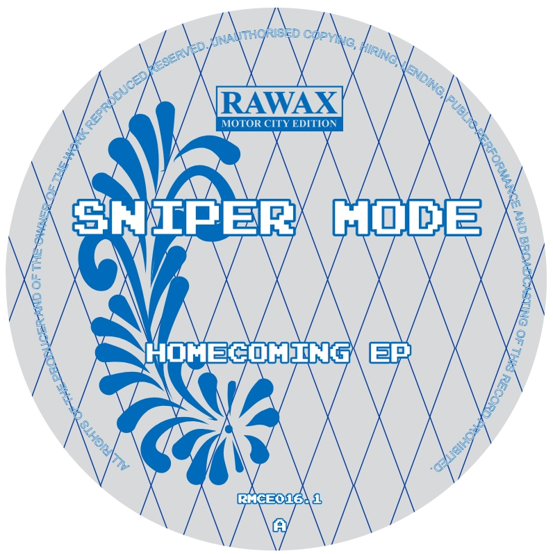 Sniper Mode - Homecoming EP | Rawax Motor City Edition (RMCE016.1)